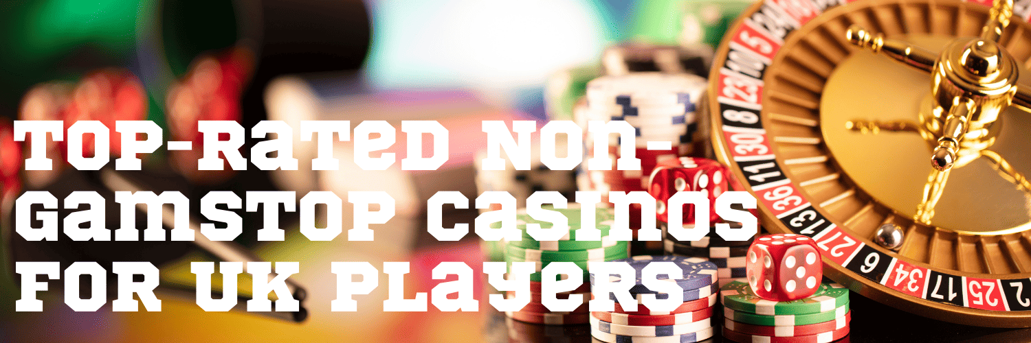 Understanding UK Casinos Not on Gamstop